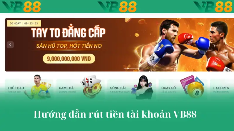 Hướng dẫn rút tiền tài khoản VB88